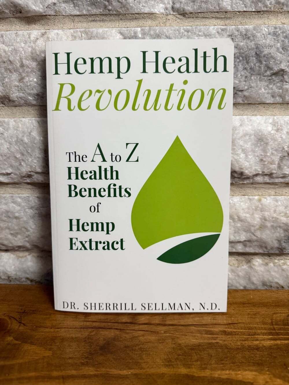 Hemp Health Revolution The A to Z Health Benefits of Hemp Extract by Dr Shellman